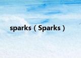 sparks（Sparks）