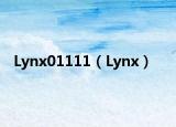 Lynx01111（Lynx）