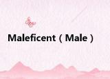 Maleficent（Male）