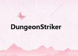 DungeonStriker