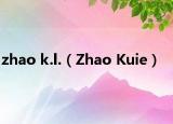 zhao k.l.（Zhao Kuie）