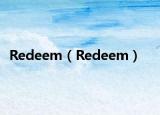 Redeem（Redeem）