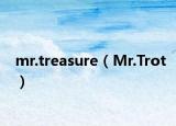 mr.treasure（Mr.Trot）