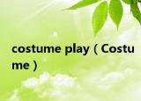 costume play（Costume）