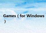 Games（for Windows）