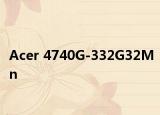 Acer 4740G-332G32Mn