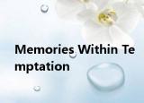 Memories Within Temptation