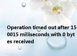 Operation timed out after 150015 milliseconds with 0 bytes received
